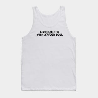 Living In The New World With An Old Soul - Oliver Anthony - Rich Men North Of Richmond Tank Top